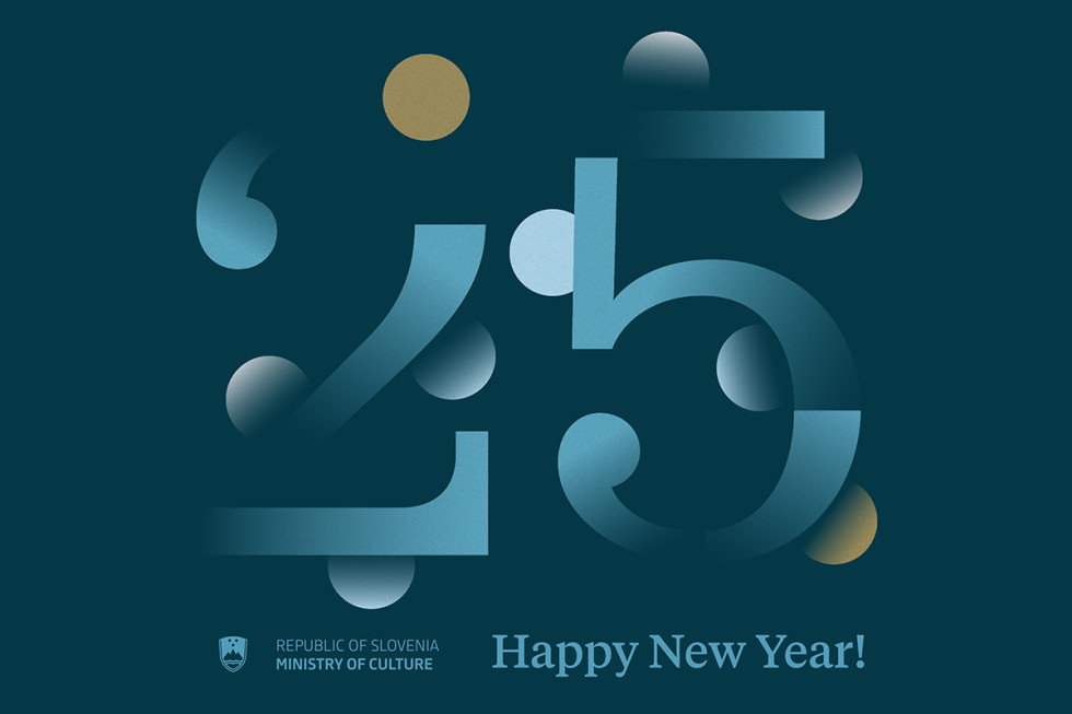 The number 25 with Slovene Ministry of Culture logo at the left bottom and the greetings Happy New Year at the right bottom. The number is surrounded by colored circles