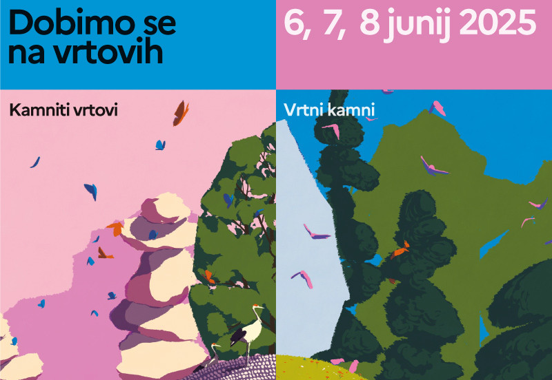 Ilustraciji dreves, ptic in kamnitih struktur v modri, rožnati in zeleni barvi. Besedilo: Dobimo se na vrtovih. Kamniti vrtovi. Vrtni vrtovi. 6, 7, 8 junij 2025